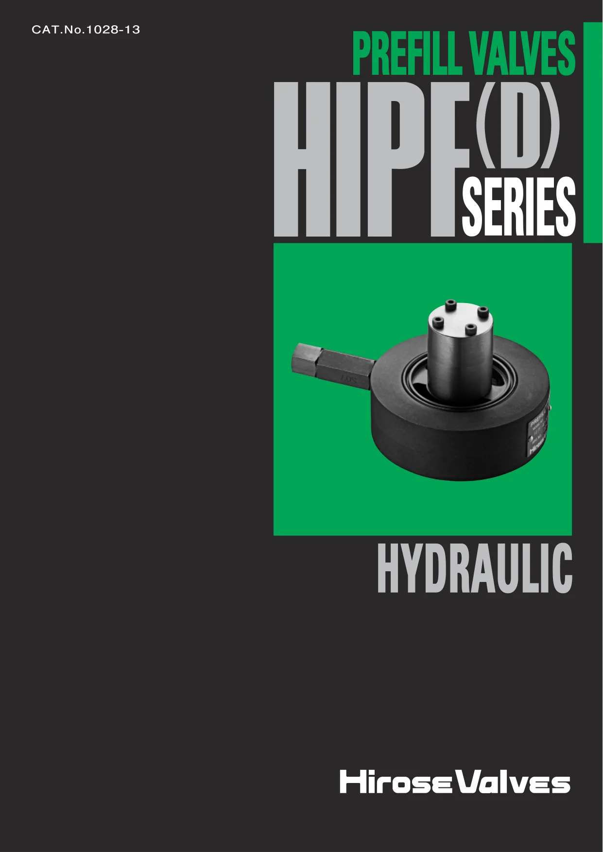 HIPF Prefill Valves